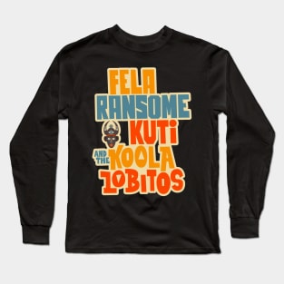 Legendary Afrobeat: Fela Kuti & Koola Lobitos Long Sleeve T-Shirt
